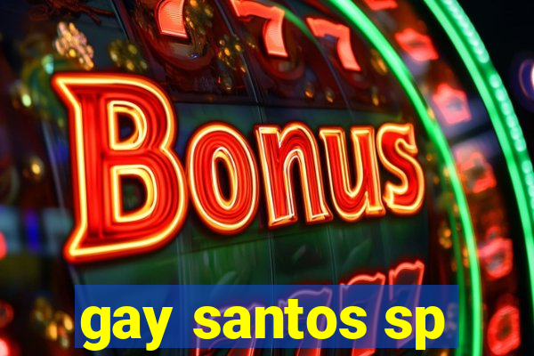 gay santos sp